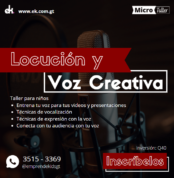 Taller de locución y voz creativa presentaciones vocalizacion guatemala niños